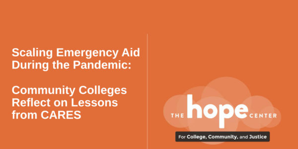Scaling Emergency Aid During the Pandemic: Community Colleges Reflect on Lessons from CARES
